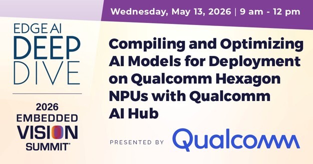 Qualcomm AI Hub Deep Dive workshop at the Embedded Vision Summit